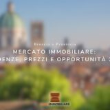 Brescia e provincia Mercato immobiliare tendenze prezzi e opportunita